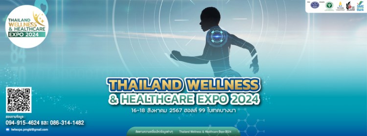 Thailand Wellness & Healthcare Expo 2024